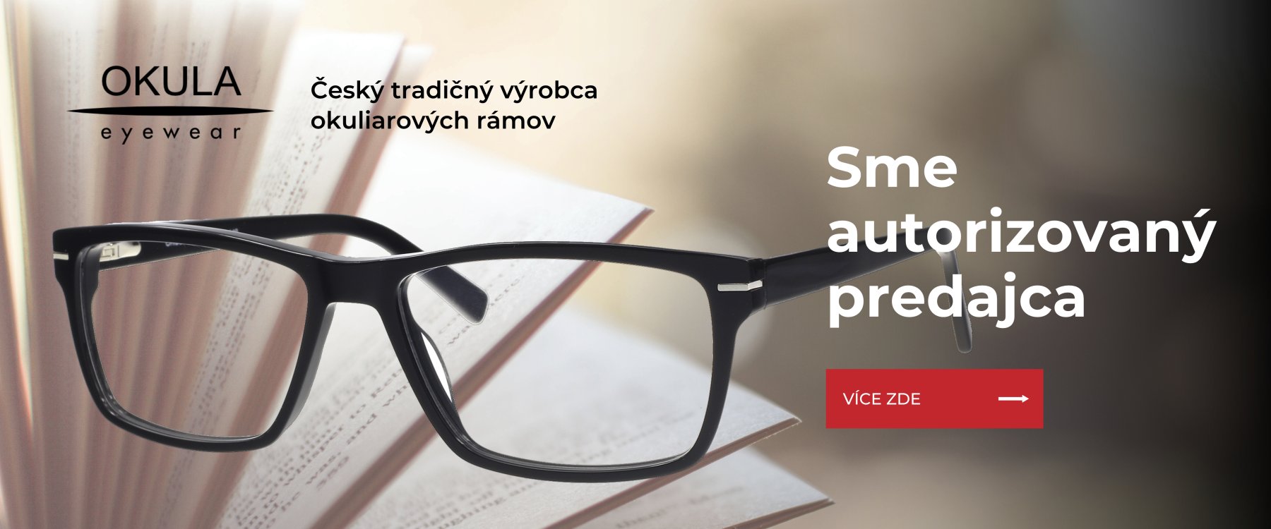 Okula - Český tradičný výrobca okuliarových rámov